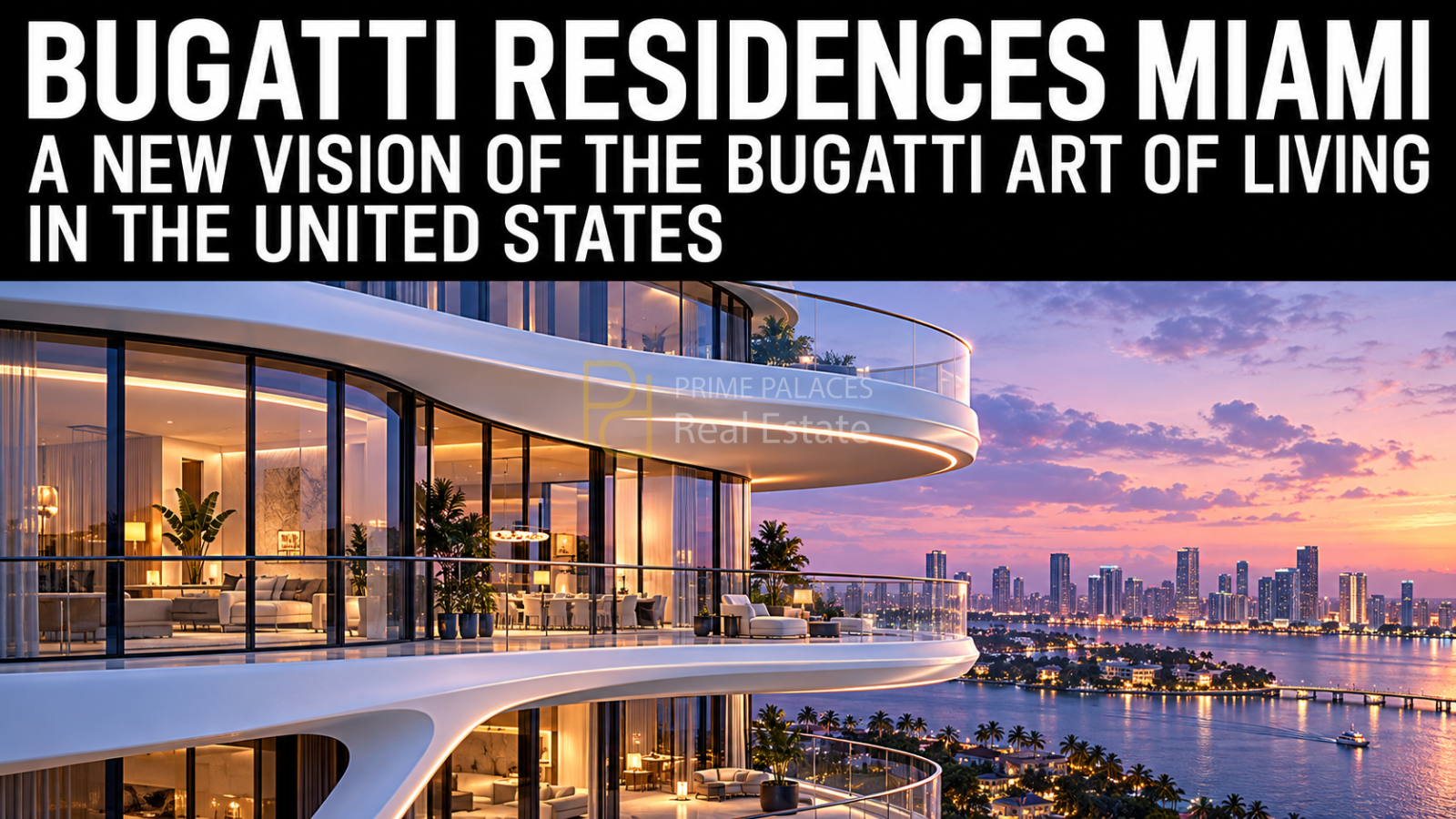 Bugatti Residences Miami: A New Icon of Branded Luxury in Brickel